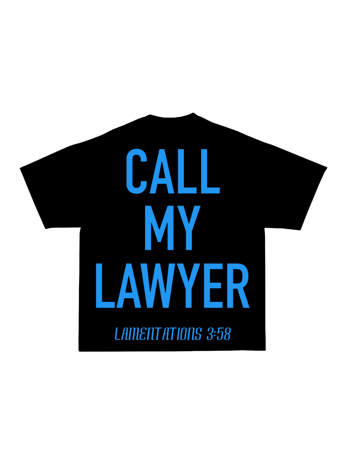 Call My Lawyer Tee