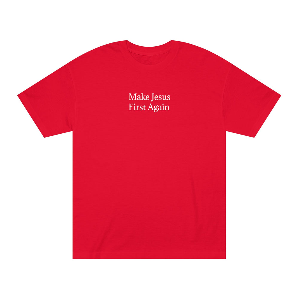 Make Jesus First Again Tee