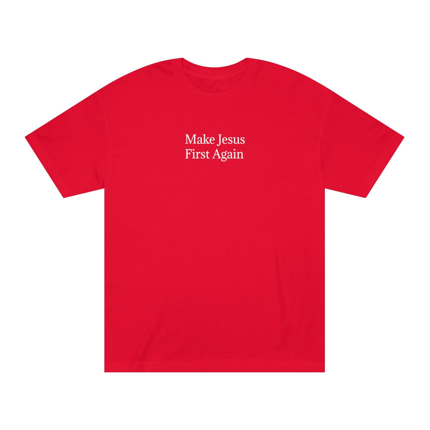 Make Jesus First Again Tee