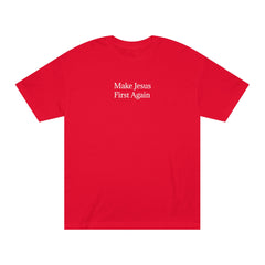 Make Jesus First Again Tee