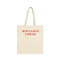 Jesus Saves I Spend Tote Bag