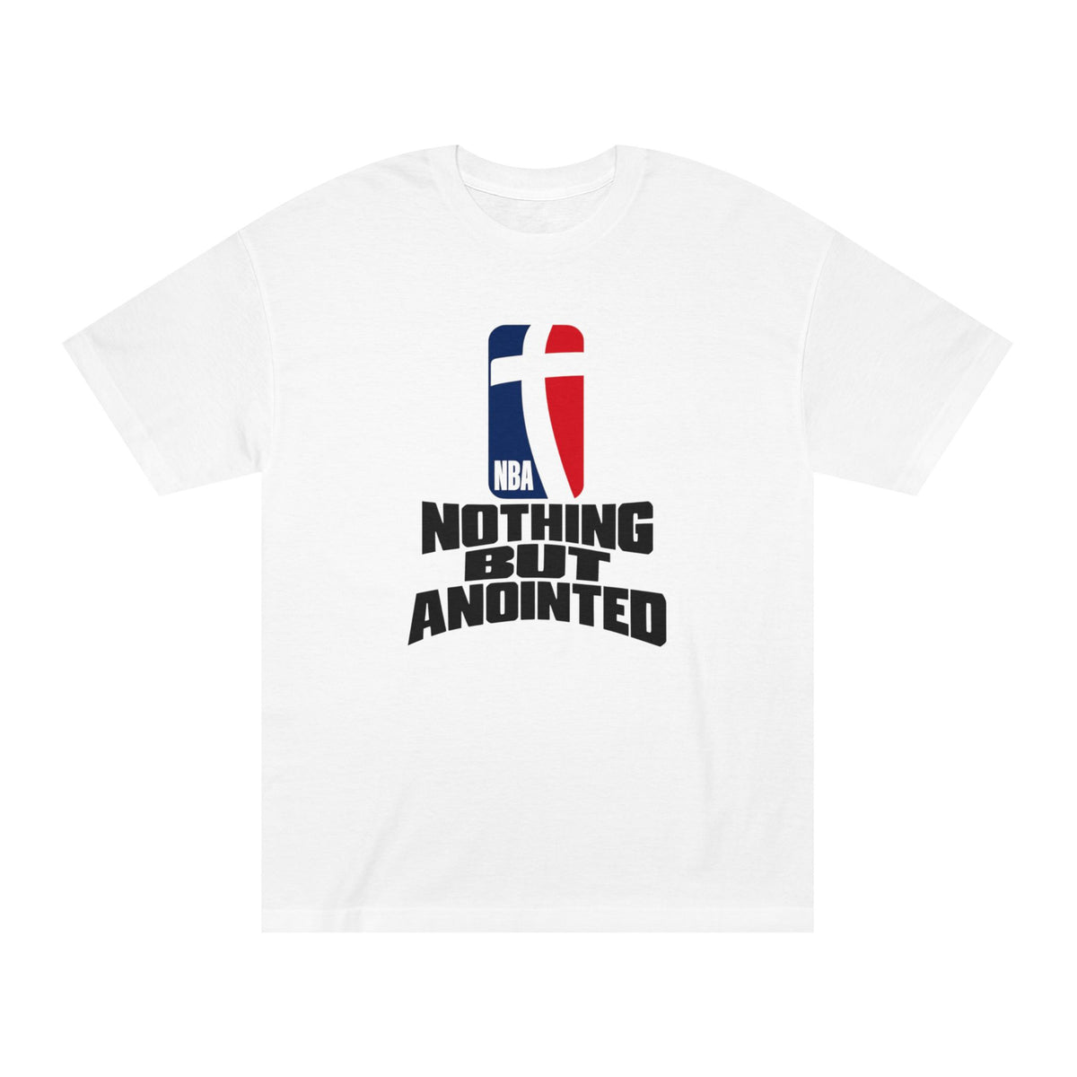 Nothing but Anointed Tee