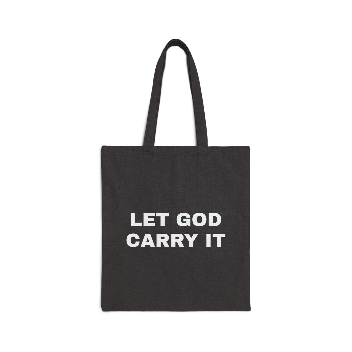 Let God Carry It Tote Bag